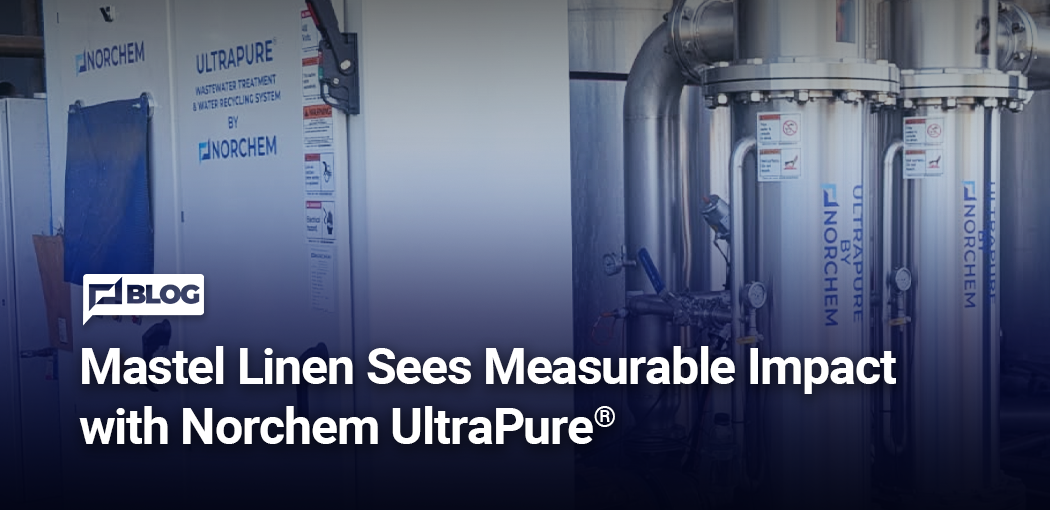 Mastel Linen Sees Measurable Impact with Norchem UltraPure
